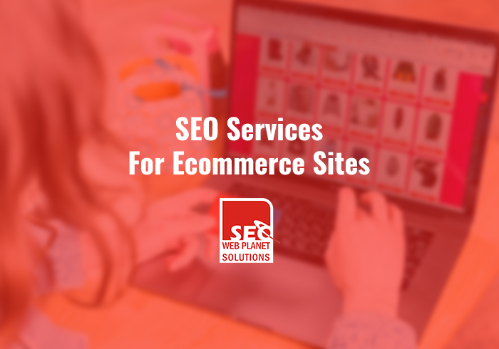 SEO SERVICES FOR ECOMMERCE SITES