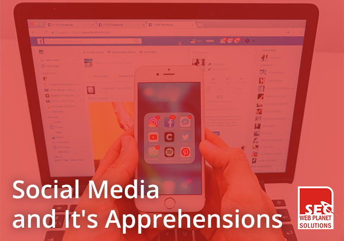 Social-Media-and-Its-Apprehensions-SEOWebplanet-Solutions